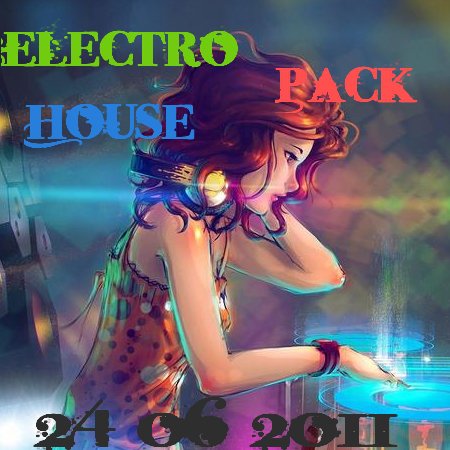 VA - Electro House Package (24.06.2011) VA - Electro House Package (24.06.2011)