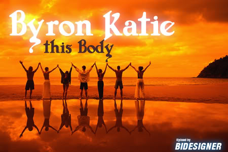 Byron Katie This Body Byron Katie This Body