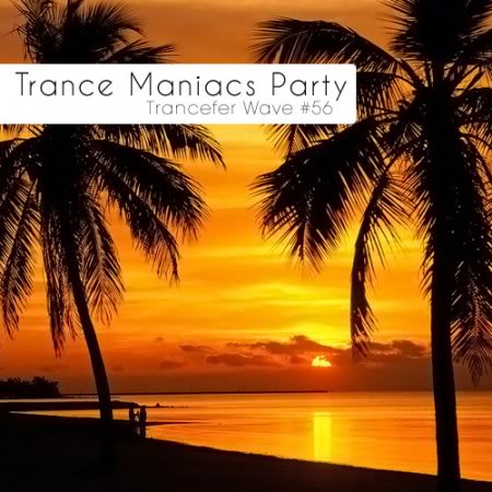 VA - Trance Maniacs  Party: Trancefer Wave 56 (2011) 