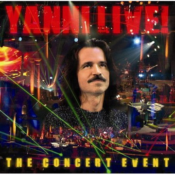 Yanni - Yanni Live! The Concert Event (2006) (Losless)