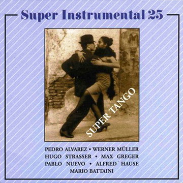 VA - Super Instrumental 25 (Super Tango) (1996) (Lossless)