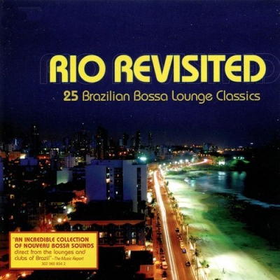 Edson X - Rio Revisited: 25 Brazilia Bossa Lounge Classics (2011)