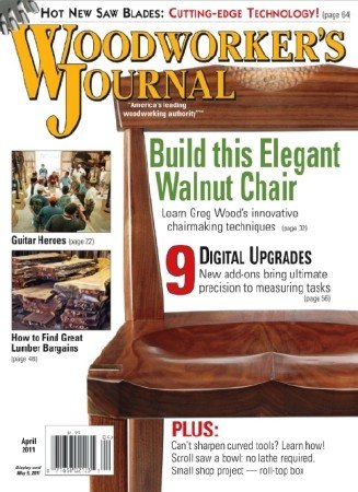 Woodworkers Journal - March/April 2011