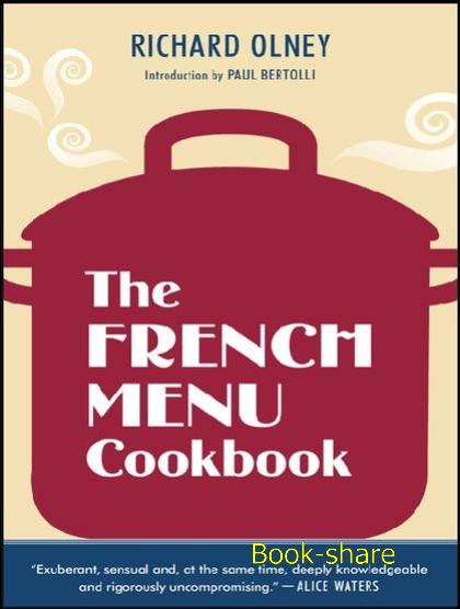 The French Menu Cookbook The French Menu Cookbook