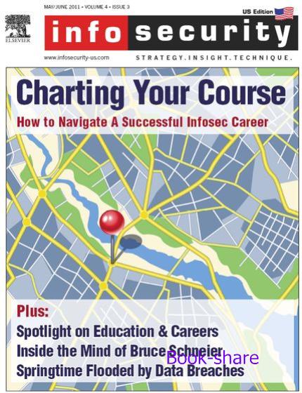 InfoSecurity Magazine May - June 2011 InfoSecurity Magazine May - June 2011