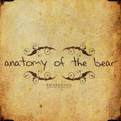 Anatomy of the Bear ? Awakening (2010)