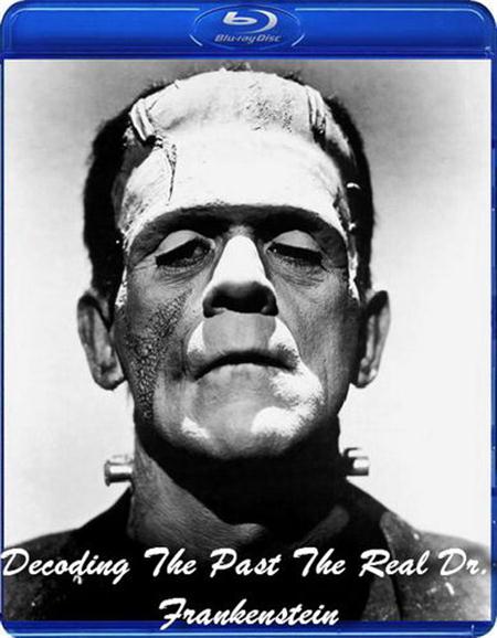 Decoding The Past The Real Dr. Frankenstein (2008) 720p HDTVRip Decoding The Past The Real Dr. Frankenstein (2008) 720p HDTVRip