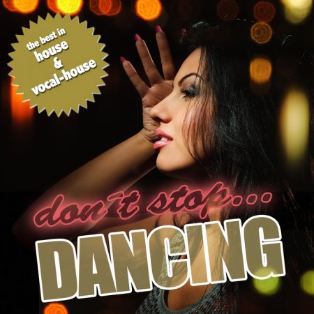 VA - Dont Stop Dancing (2010) VA - Dont Stop Dancing (2010)