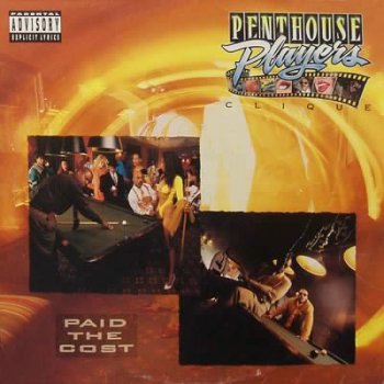 Penthouse Players Clique - Paid The Cost 1991