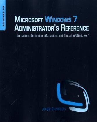 Microsoft Windows 7 Administrators Reference