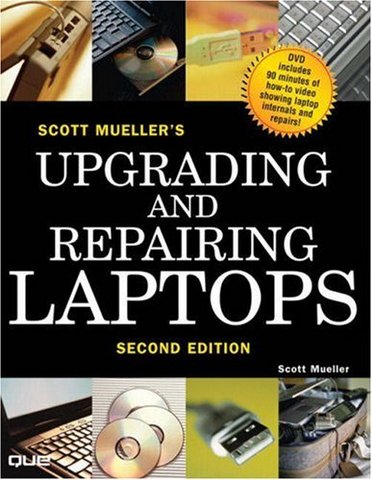 Upgrading and Repairing Laptops, Second Edition
