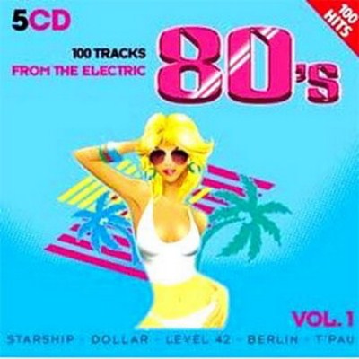 VA - 100 Tracks From The Electric 80's Vol.1 (5CD) 2009