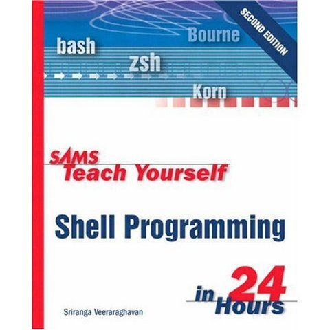 Sams Teach Yourself Shell Programming in 24 Hours
