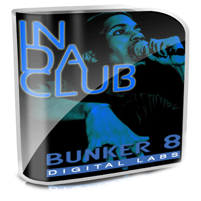 Bunker 8 Digital Labs In Da Club MULTiFORMAT