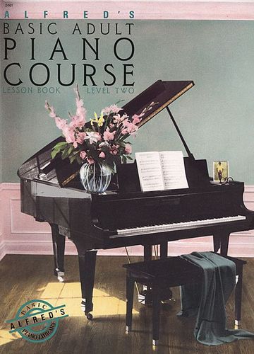 Alfreds Basic Adult Piano Course: Lesson Book, Level 2