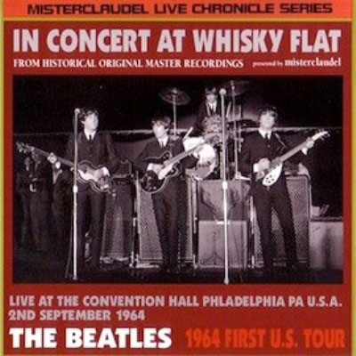 The Beatles - In Concert At Whisky Flat (2004)