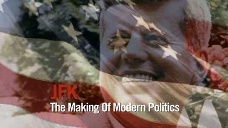BBC - JFK The Making of Modern Politics (2010) PDTV x264 MVGroup
