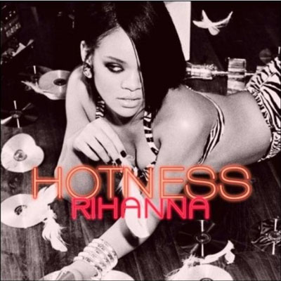 Rihanna - Hotness (2008)