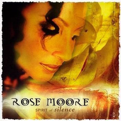 Rose Moore - Spirit of Silence (2002) Rose Moore - Spirit of Silence (2002)