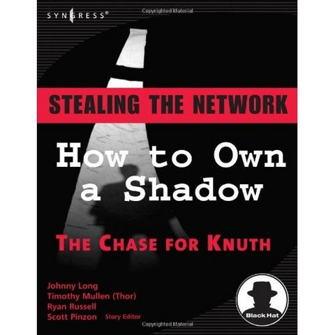 Stealing the Network - How to Own a Shadow