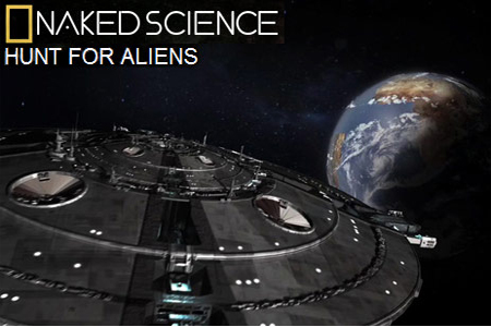 National Geographic - Naked Science Hunt for Aliens (2004) XviD