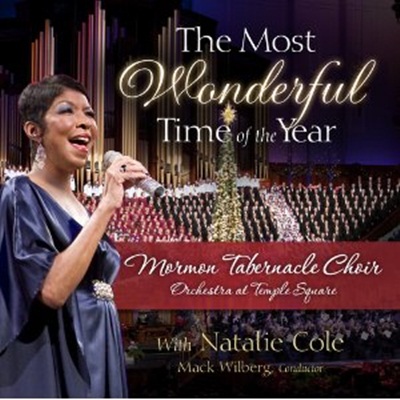 The Mormon Tabernacle Choir with Natalie Cole - The Most Wonderful Time of the Year (2010)