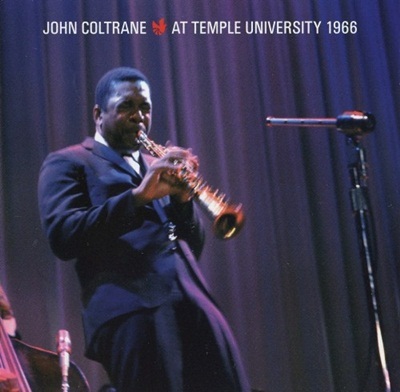 John Coltrane - At Temple University 1966 (2010)
