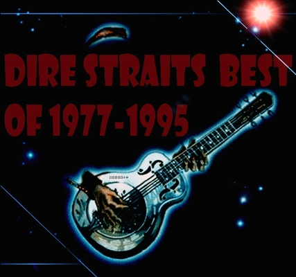 Dire Staits - Best Of 1977-1995 [320 Kbps]