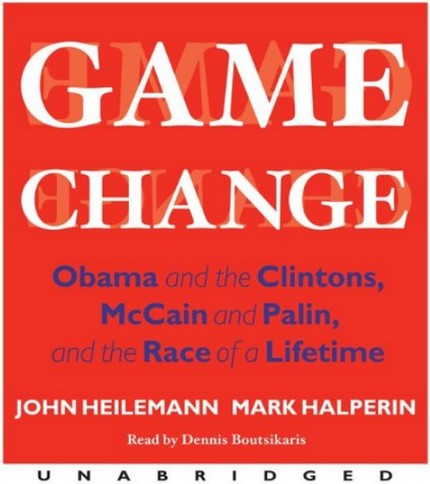 Game Change by John Heilemann (Audiobook)