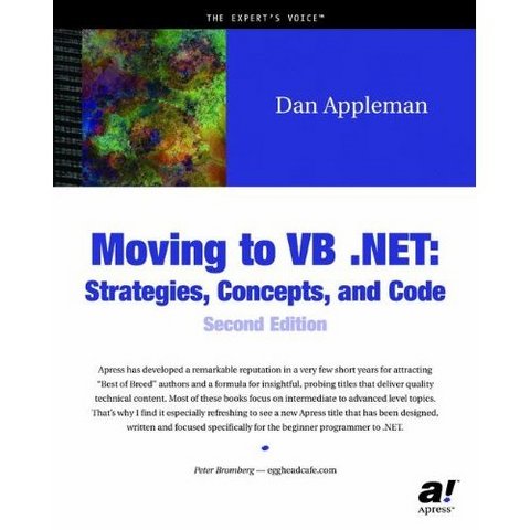 Moving to VB .NET - Strategies, Concepts, and Code, Second Edition